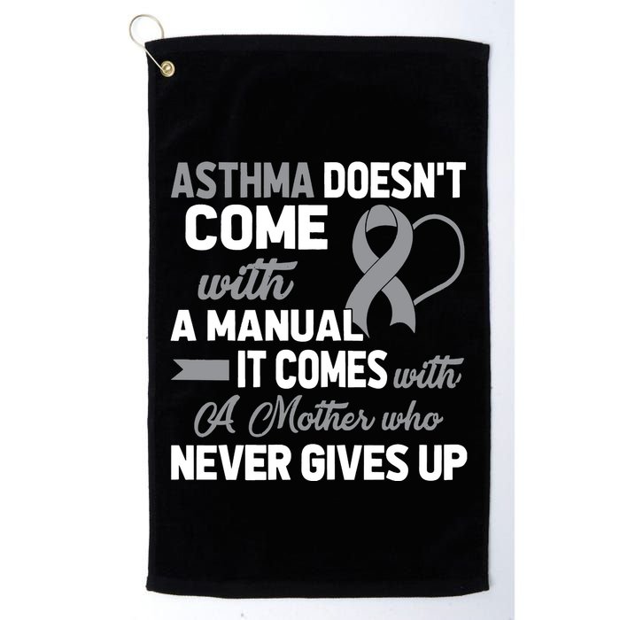 Asthma Doesn't Come With A Manual A Mother Golf Towel