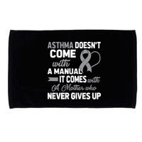 Asthma Doesn't Come With A Manual A Mother Microfiber Hand Towel
