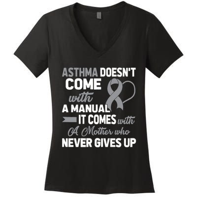 Asthma Doesn't Come With A Manual A Mother Women's V-Neck T-Shirt