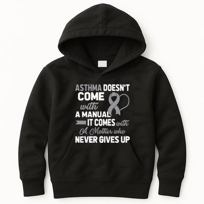 Asthma Doesn't Come With A Manual A Mother Kids Hoodie