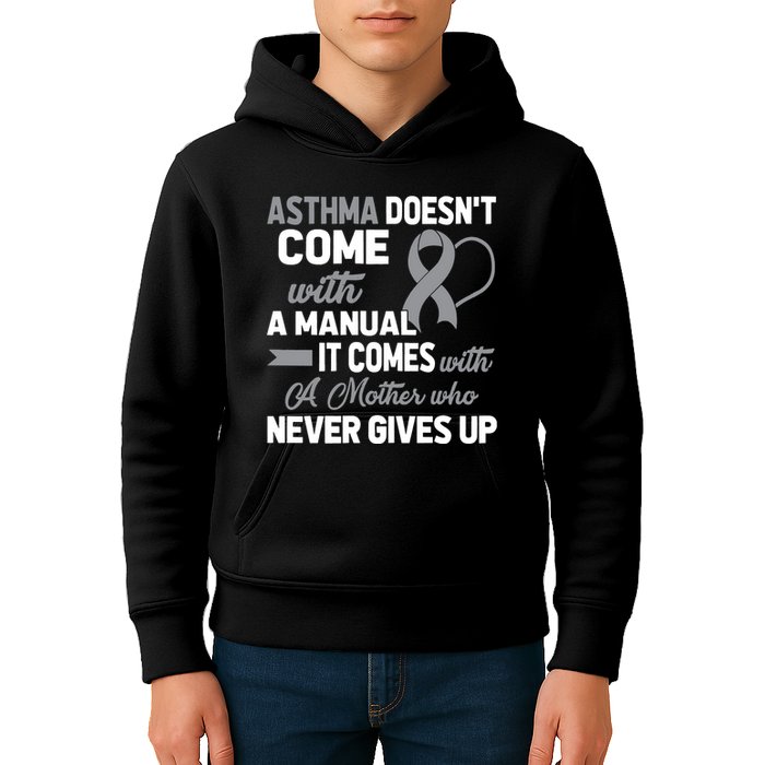 Asthma Doesn't Come With A Manual A Mother Kids Hoodie