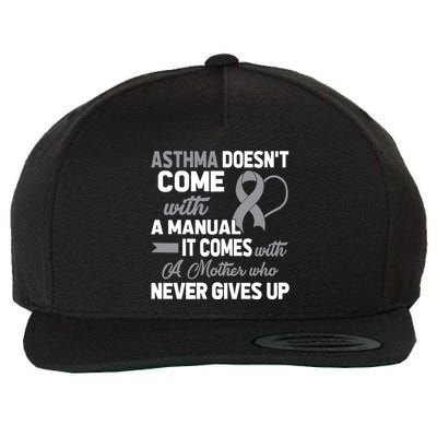 Asthma Doesn't Come With A Manual A Mother Wool Snapback Cap