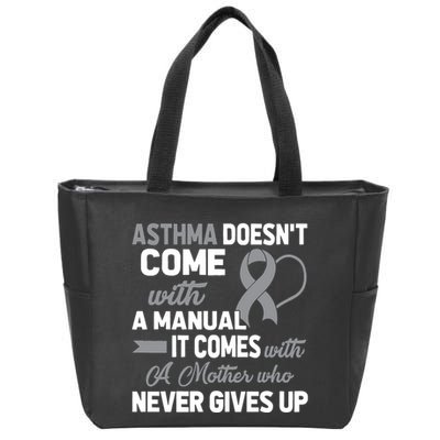 Asthma Doesn't Come With A Manual A Mother Zip Tote Bag
