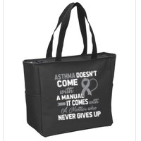 Asthma Doesn't Come With A Manual A Mother Zip Tote Bag