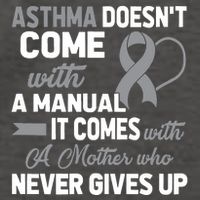 Asthma Doesn't Come With A Manual A Mother Vector Backpack