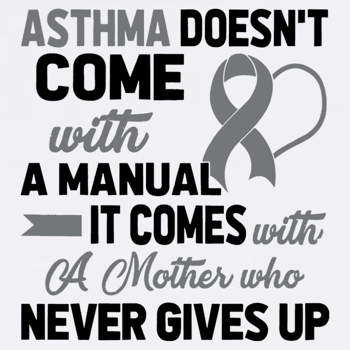 Asthma Doesn't Come With A Manual A Mother Garment-Dyed Sweatshirt