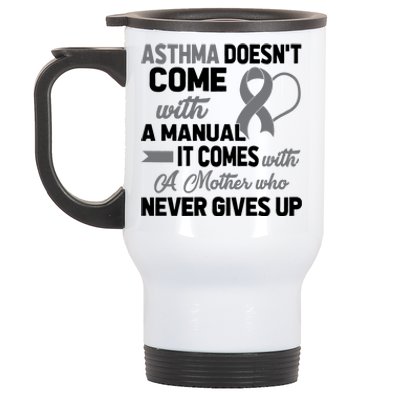 Asthma Doesn't Come With A Manual A Mother Stainless Steel Travel Mug