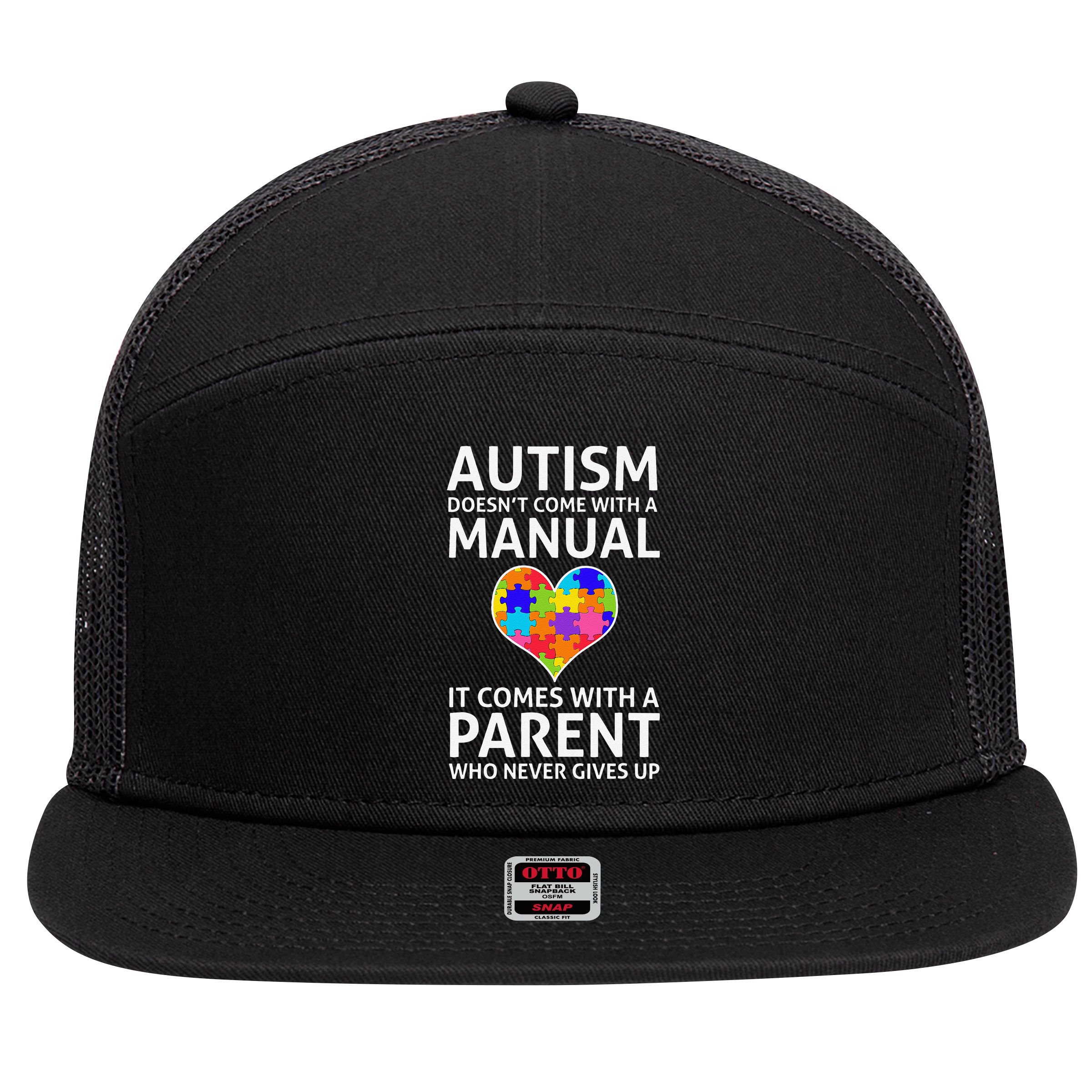 Autism Doesn't Come With A Manual Autism Mom Dad 7 Panel Mesh Trucker Snapback Hat