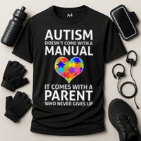 Autism Doesn't Come With A Manual Autism Mom Dad Performance Shirt