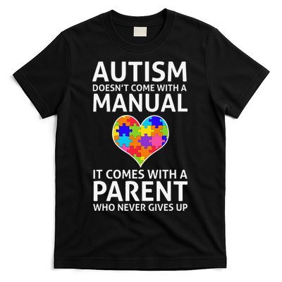 Autism Doesn't Come With A Manual Autism Mom Dad T-Shirt