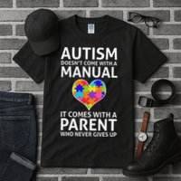 Autism Doesn't Come With A Manual Autism Mom Dad Tall T-Shirt