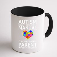 Autism Doesn't Come With A Manual Autism Mom Dad Mug