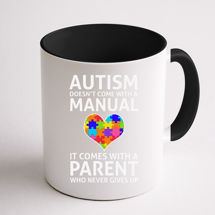 Autism Doesn't Come With A Manual Autism Mom Dad Mug