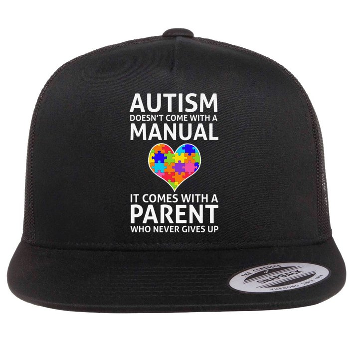 Autism Doesn't Come With A Manual Autism Mom Dad Flat Bill Trucker Hat