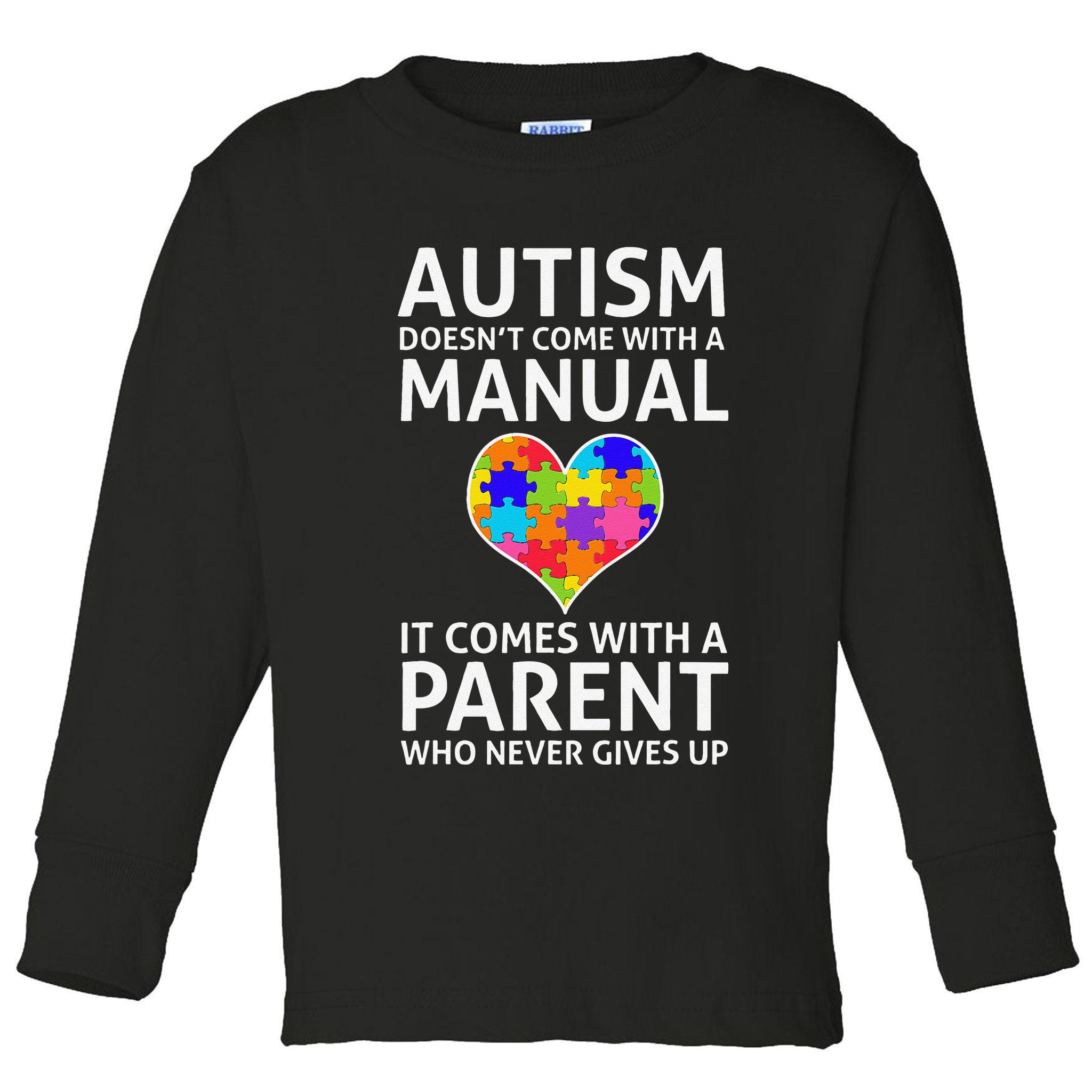 Autism Doesn't Come With A Manual Autism Mom Dad Toddler Long Sleeve Shirt