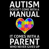 Autism Doesn't Come With A Manual Autism Mom Dad Toddler T-Shirt