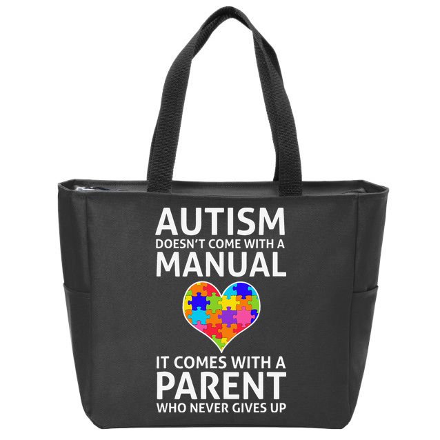 Autism Doesn't Come With A Manual Autism Mom Dad Zip Tote Bag