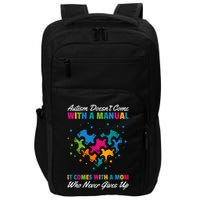 Autism DoesnT Come With A Ual It Comes With A Mom Asd Funny Gift Impact Tech Backpack