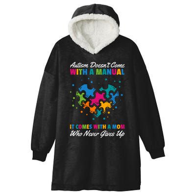 Autism DoesnT Come With A Ual It Comes With A Mom Asd Funny Gift Hooded Wearable Blanket
