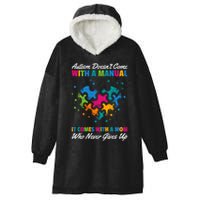 Autism DoesnT Come With A Ual It Comes With A Mom Asd Funny Gift Hooded Wearable Blanket