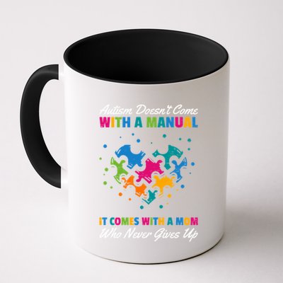 Autism DoesnT Come With A Ual It Comes With A Mom Asd Funny Gift Mug