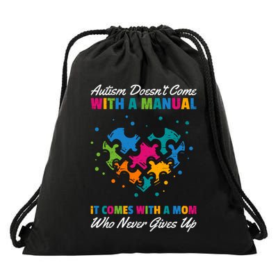 Autism DoesnT Come With A Ual It Comes With A Mom Asd Funny Gift Drawstring Bag