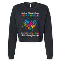 Autism DoesnT Come With A Ual It Comes With A Mom Asd Funny Gift Cropped Pullover Crew