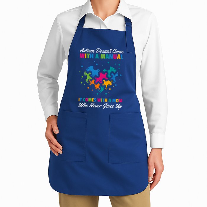 Autism DoesnT Come With A Ual It Comes With A Mom Asd Funny Gift Full-Length Apron With Pockets