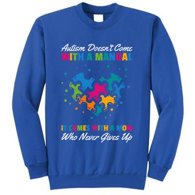 Autism DoesnT Come With A Ual It Comes With A Mom Asd Funny Gift Sweatshirt