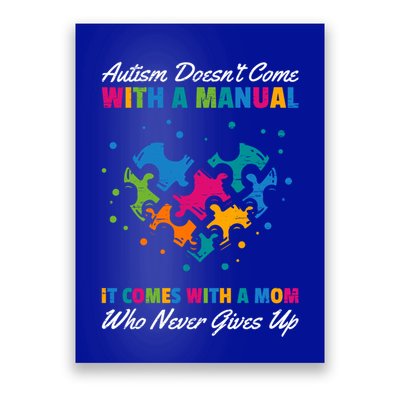 Autism DoesnT Come With A Ual It Comes With A Mom Asd Funny Gift Poster