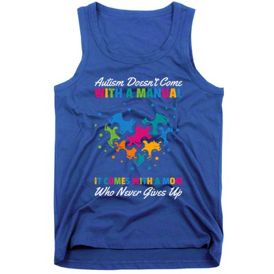 Autism DoesnT Come With A Ual It Comes With A Mom Asd Funny Gift Tank Top
