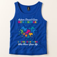 Autism DoesnT Come With A Ual It Comes With A Mom Asd Funny Gift Tank Top