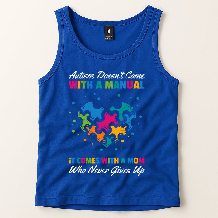 Autism DoesnT Come With A Ual It Comes With A Mom Asd Funny Gift Tank Top