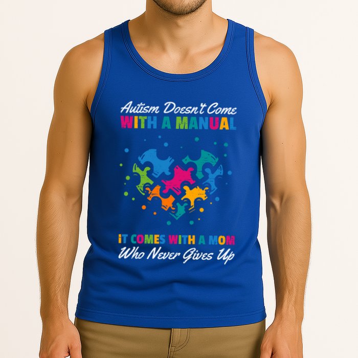 Autism DoesnT Come With A Ual It Comes With A Mom Asd Funny Gift Tank Top