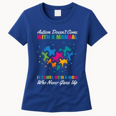 Autism DoesnT Come With A Ual It Comes With A Mom Asd Funny Gift Womens T-Shirt
