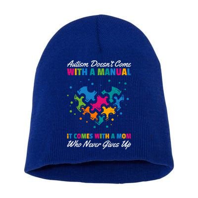Autism DoesnT Come With A Ual It Comes With A Mom Asd Funny Gift Short Acrylic Beanie