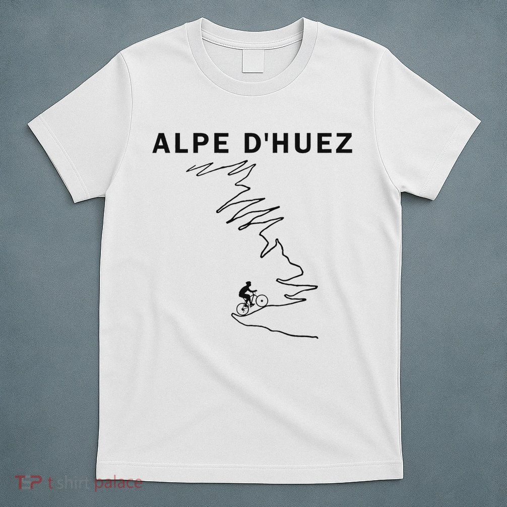 Alpe D'huez Cycling Gift France Road Cycling T-Shirt