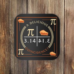 A Delicious Coincidence Pi Day 3.14 funny Math Coaster