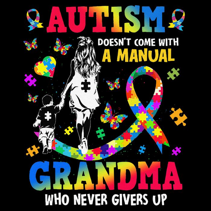 Autism Doesnt Come With Manual It Comes With A Grandma Flat Bill Trucker Hat