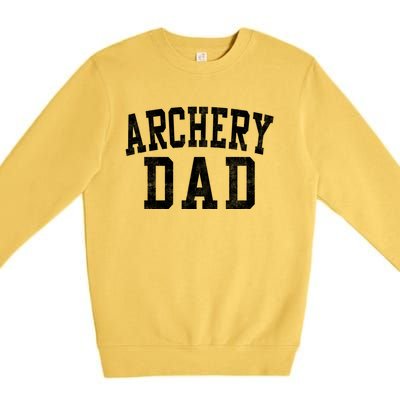 Archery Dad Classic Bold Font FatherS Day Daddy Premium Crewneck Sweatshirt