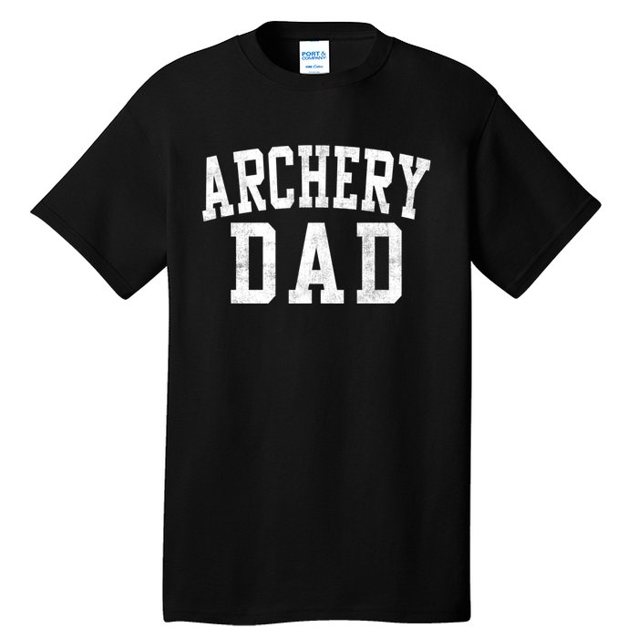 Archery Dad Classic Bold Font FatherS Day Daddy Tall T-Shirt