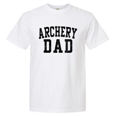 Archery Dad Classic Bold Font FatherS Day Daddy Garment-Dyed Heavyweight T-Shirt