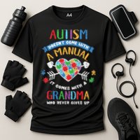 Autism Doesnt Come With A Manual Autism Grandma Vintage Performance Shirt