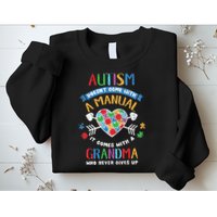 Autism Doesnt Come With A Manual Autism Grandma Vintage Sweatshirt