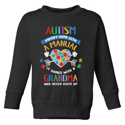 Autism Doesnt Come With A Manual Autism Grandma Vintage Toddler Sweatshirt
