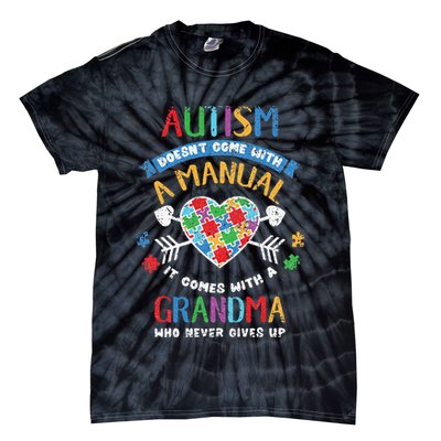 Autism Doesnt Come With A Manual Autism Grandma Vintage Tie-Dye T-Shirt