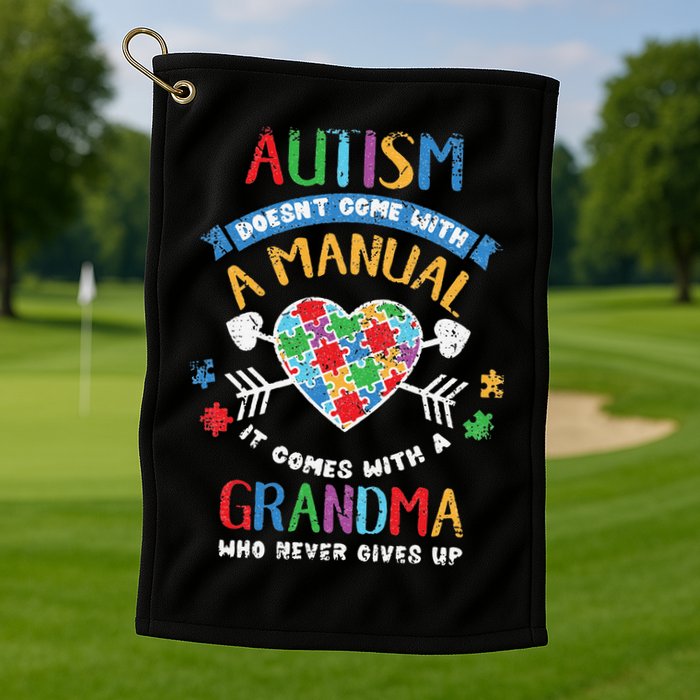 Autism Doesnt Come With A Manual Autism Grandma Vintage Golf Towel