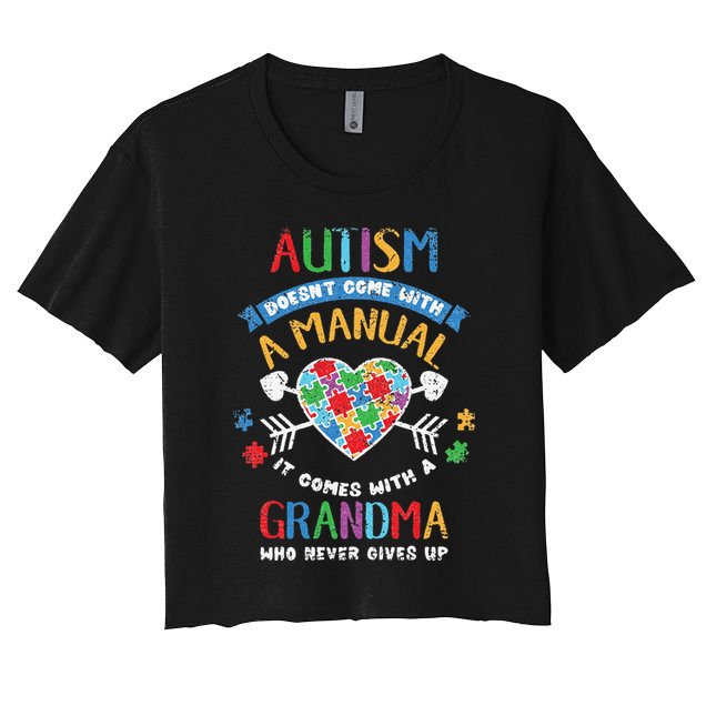Autism Doesnt Come With A Manual Autism Grandma Vintage Crop Top