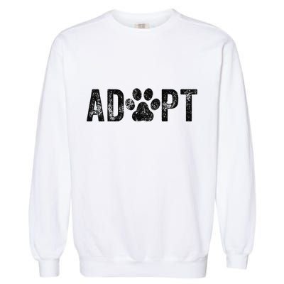 Adopt Dog Cat Pet Rescue Animal Adoption Funny Vintage Retro Garment-Dyed Sweatshirt