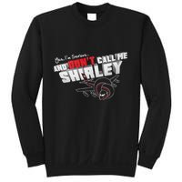 Airplane DonT Call Me Shirley Sweatshirt
